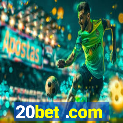 20bet .com